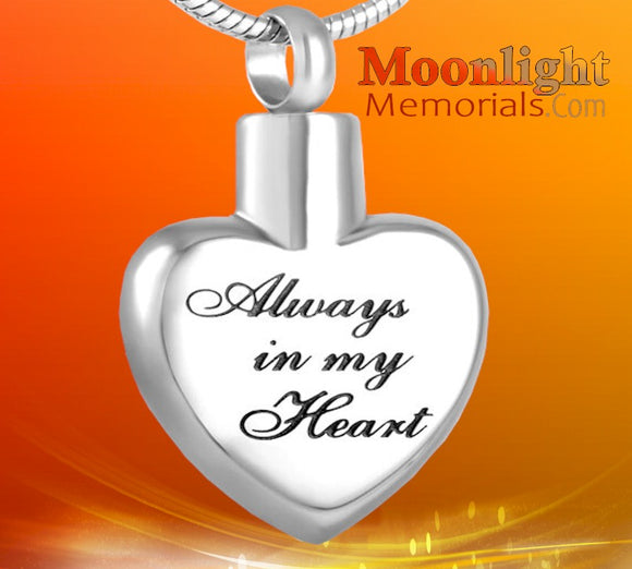 Always in my Heart Engraved Urn Cremation Pendant Ash Holder Memorial Necklace