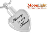 Always in my Heart Engraved Urn Cremation Pendant Ash Holder Memorial Necklace