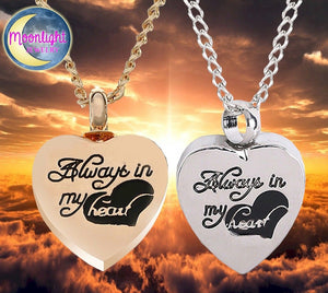 Always in my heart Urn Cremation Pendant Ash Holder Memorial Necklace