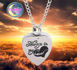 Always in my heart Urn Cremation Pendant Ash Holder Memorial Necklace