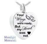 New Your Wings Were Ready but my Heart Was Not Cremation Urn Ashes Necklace