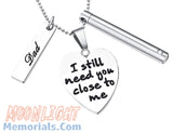 I still need you close to me Dad Heart Engraved Charms Urn Cremation Necklace